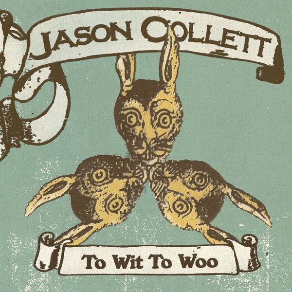 Jason Collett - To Wit To Woo