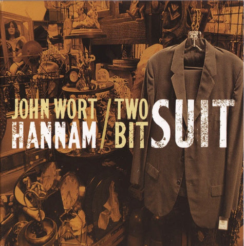 John Wort Hannam - Two-Bit Suit