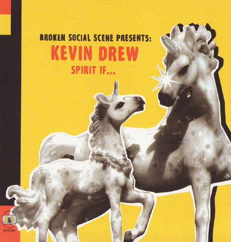 Broken Social Scene Presents: Kevin Drew - Spirit If...