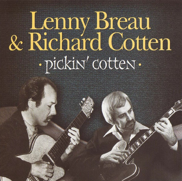 Lenny Breau & Richard Cotten - Pickin' Cotten