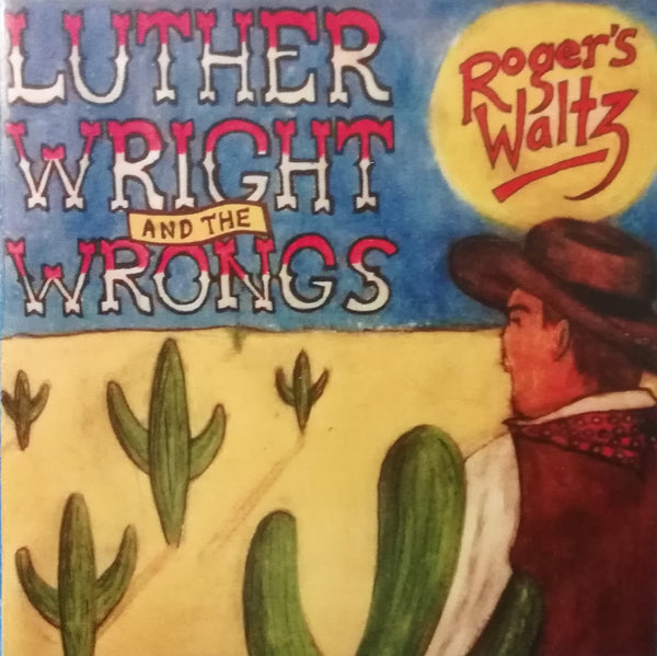 Luther Wright & the Wrongs - Roger's Waltz