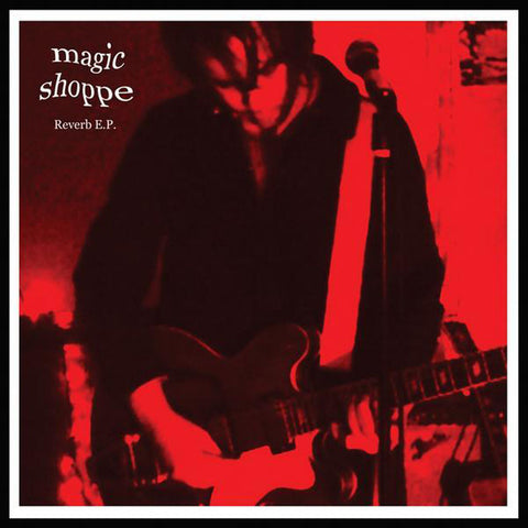 Magic Shoppe - Reverb EP