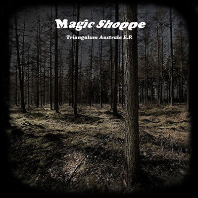 Magic Shoppe - Triangulum Australe EP