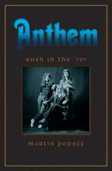 Martin Popoff - eBook - Anthem: Rush in the 70's