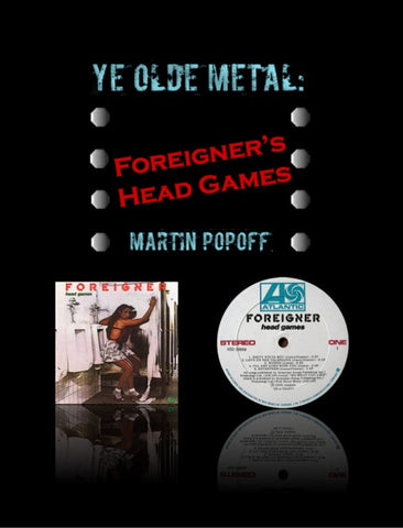 Martin Popoff – eBook – Foreigner – Head Games