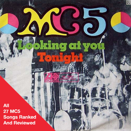 Martin Popoff - eBook - ALL 27 MC5 SONGS RANKED AND REVIEWED