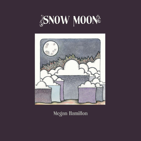 Megan Hamilton - Snow Moon EP