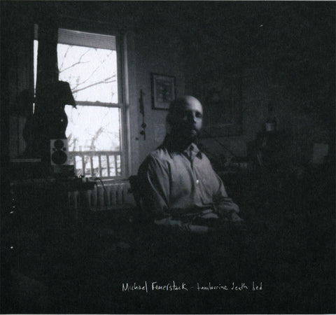 Michael Feuerstack - Tambourine Death Bed
