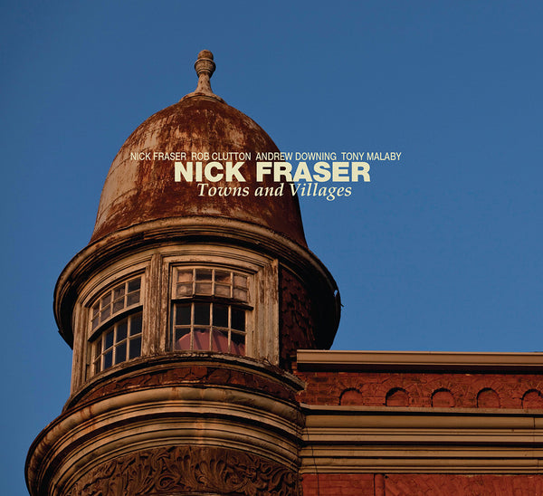 Nick Fraser - Town and Villages
