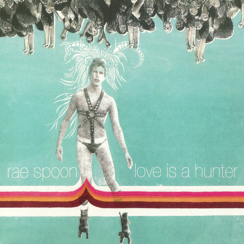 Rae Spoon - Love Is A Hunter