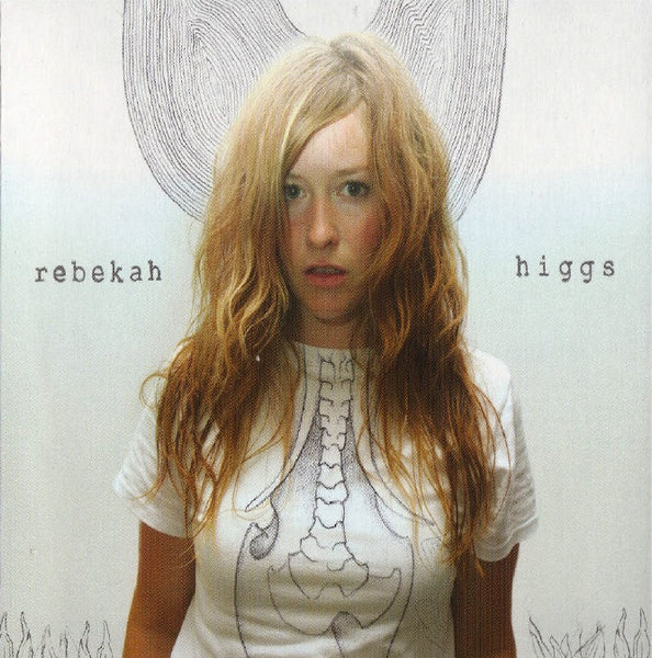 Rebekah Higgs - Rebekah Higgs