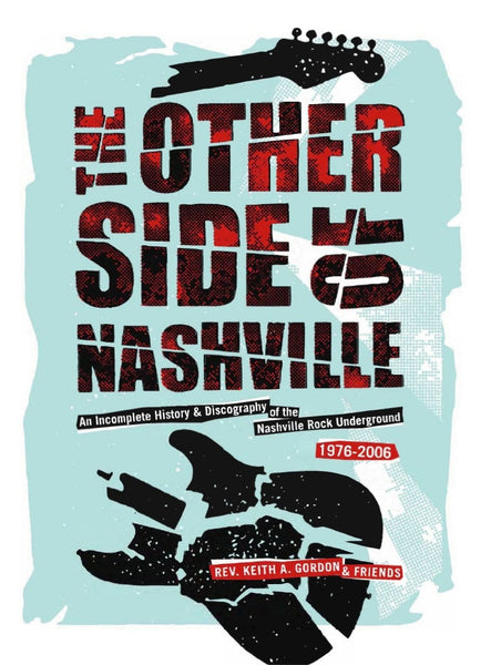 Rev. Keith A. Gordon - The Other Side of Nashville
