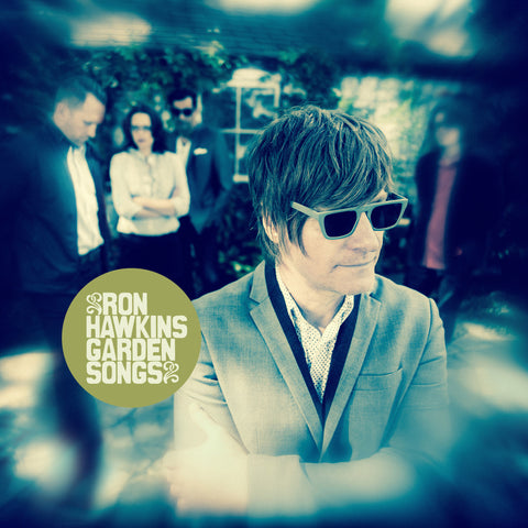 Ron Hawkins - Garden Songs