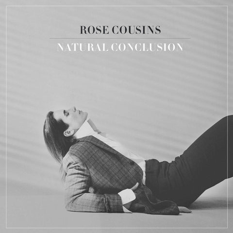Rose Cousins - Natural Conclusions