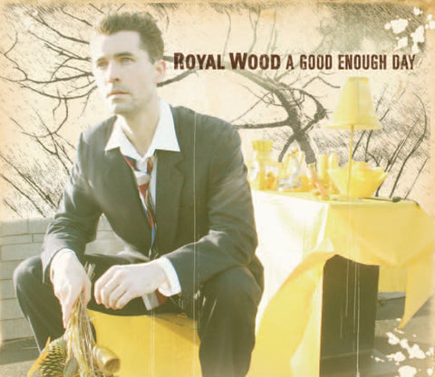 Royal Wood - A Good Enough Day