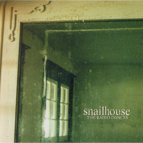 Snailhouse - The Radio Dances