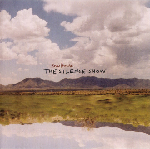 Snailhouse - The Silence Show