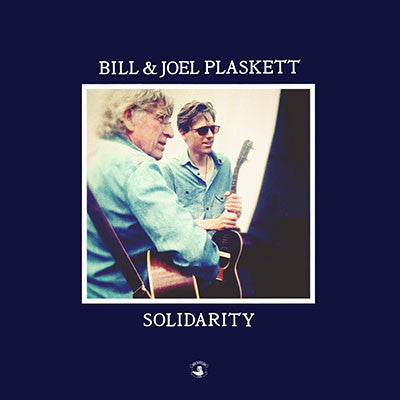 Bill and Joel Plaskett - Solidarity