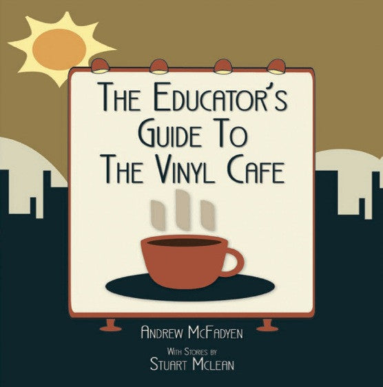Stuart McLean - The Educator's Guide to the Vinyl Cafe - Story #5 - Turkeys Are Terrific