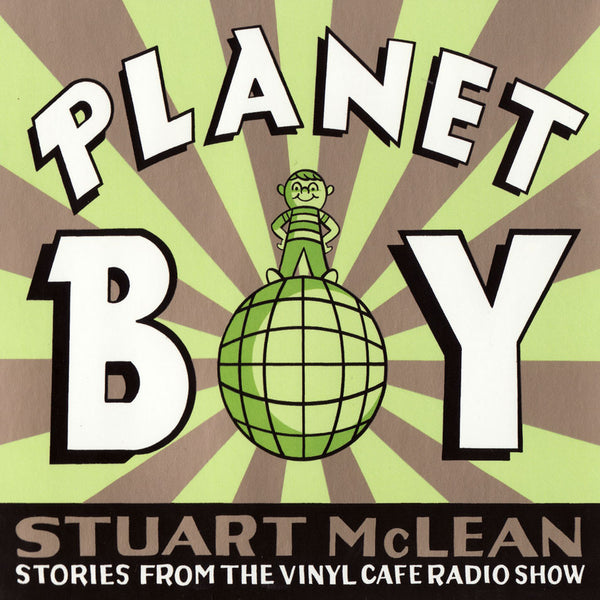 Stuart McLean - Planet Boy  (CD)