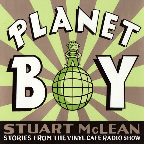 Stuart McLean - Planet Boy - Story #2 - The Science Experiment