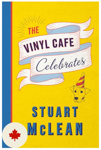 NEW!! - Book - Stuart McLean - The Vinyl Cafe Celebrates