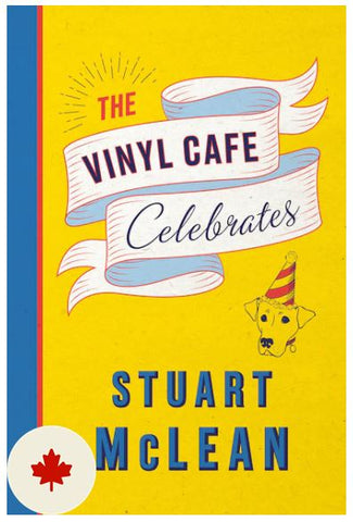 NEW!! - Book - Stuart McLean - The Vinyl Cafe Celebrates