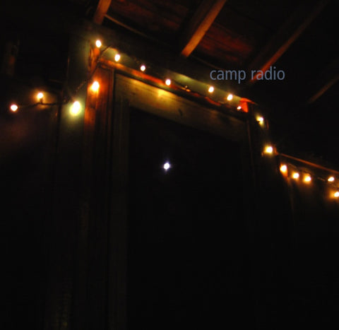 Camp Radio - Camp Radio