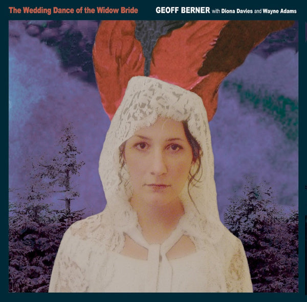 Geoff Berner - The Wedding Dance of the Widow Bride