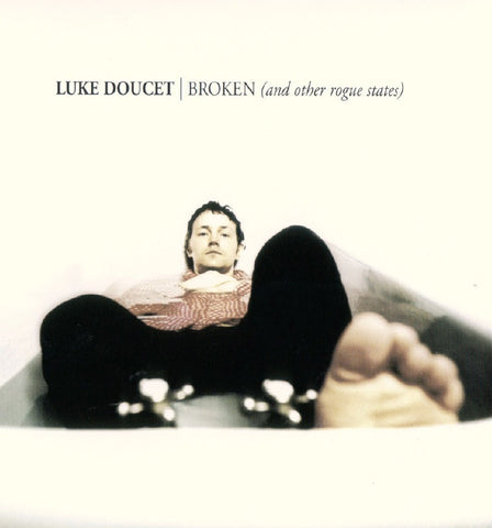Luke Doucet - Broken (and other rogue states)